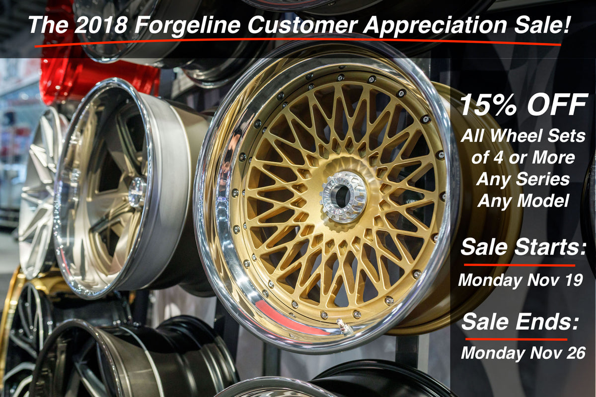 The 2018 Forgeline Customer Appreciation Sale!